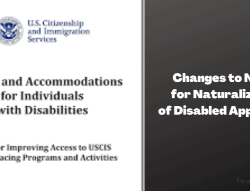 USCIS Form and Policy Updates Remove Barriers to Naturalization for Applicants with Disabilities