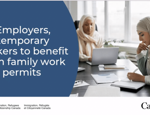Canada Temporarily Expands Work Permit Eligibility for Family Members of Temporary Foreign Workers