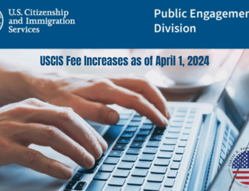 USCIS Issues Final Rule to Adjust Certain Immigration and Naturalization Fees
